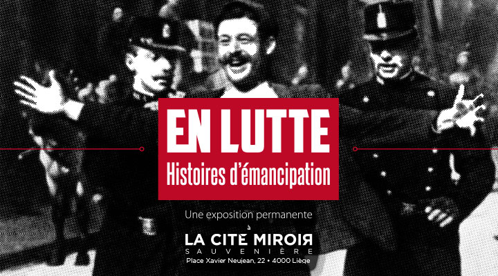 Découvrez l'exposition En Lutte. Histoires d'émancipation à La Cité Miroir