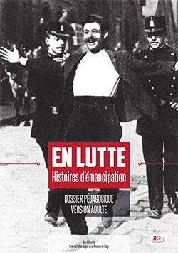 Exposition En Lutte - Histoires d'émancipation - Centre d'Action Laïque de  la Province de Liège